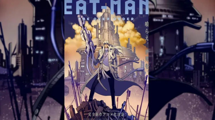 EAT-MAN Comeback, Anime Legendaris Kembali setelah 28 Tahun