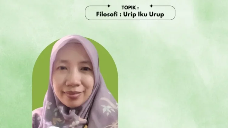 Urip Iku Urup, Hidup Harus Memberi Manfaat