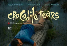 Crocodile Tears Siap Tayang setelah Keliling Festival Dunia
