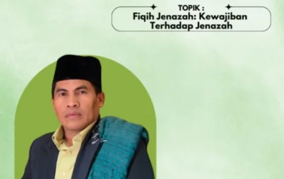 Kewajiban Terhadap Jenazah Wajib Dipahami