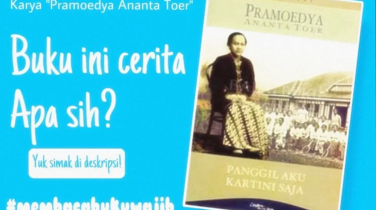 Kartini dalam Sorotan Pramoedya: Menemukan Suara Perempuan dari Balik Pingitan