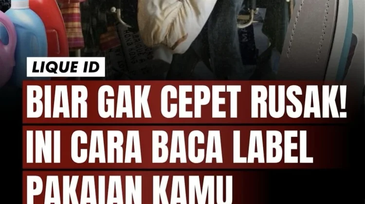 Jangan Asal Cuci, Wajib Perhatikan Label Perawatan Pakaian