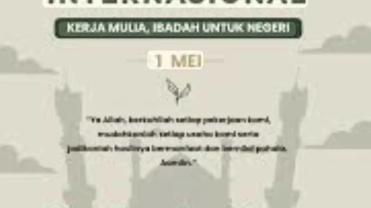 Peringatan Hari Buruh dalam Pandangan Islam