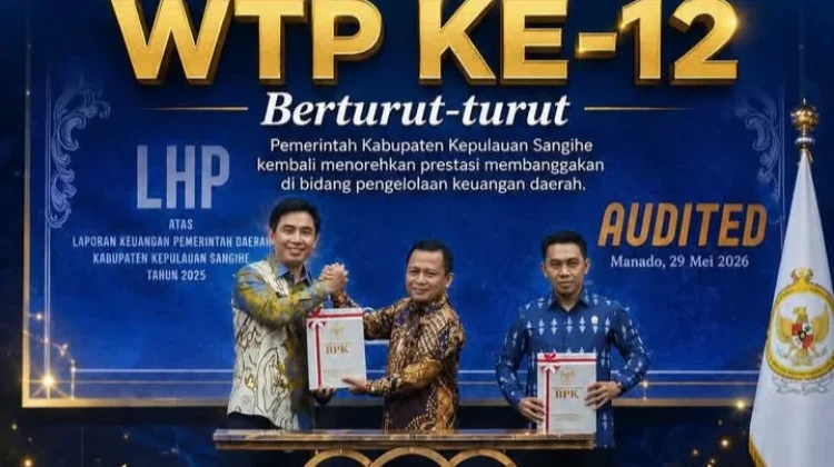 Pemda Sangihe Berhasil Pertahankan Opini WTP ke-12 Kalinya Berturut-turut