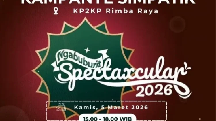 Laporan SPT Tahunan, KP2KP Rimba Raya Gelar Kampanye Ngabuburit Spectaxcular