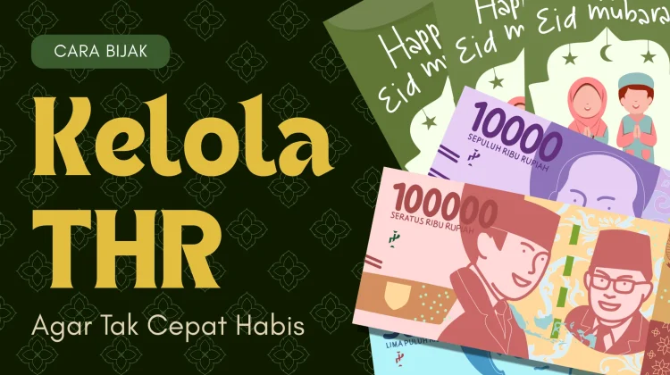 Cara Bijak Kelola THR agar Tak Cepat Habis