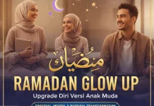 Ramadhan Glow Up: Upgrade Diri Versi Anak Muda