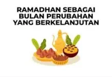 Sambut Ramadhan dengan Perubahan Nyata dan Berkelanjutan