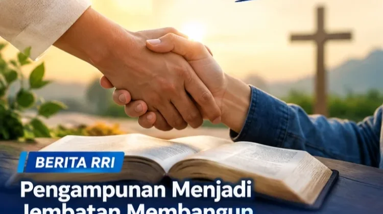 Mutiara Pagi : Pengampunan Menjadi Jembatan Membangun Hidup Rukun dan Damai
