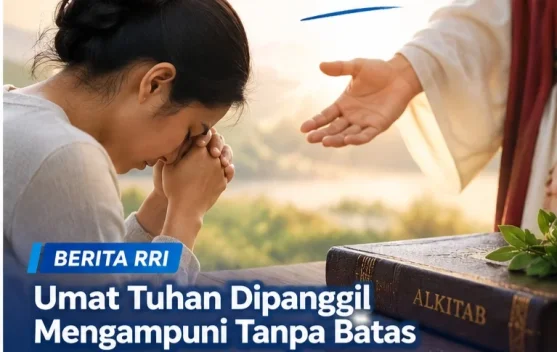 Mutiara Pagi Kristen : Umat Tuhan Dipanggil Mengampuni tanpa Batas