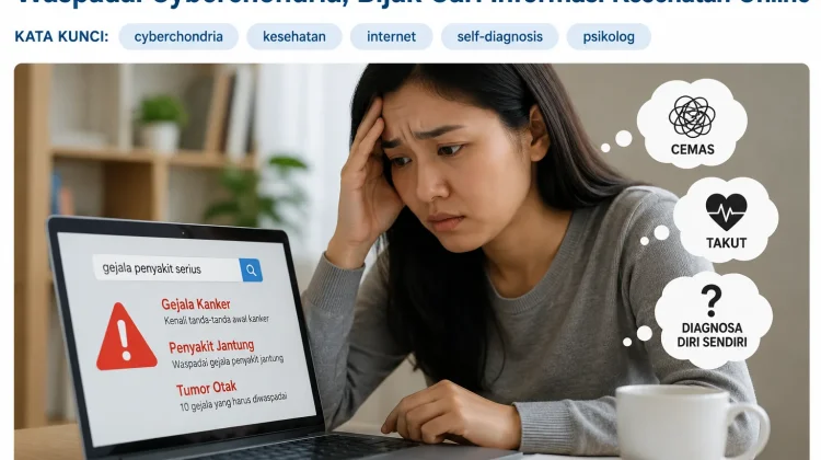 Psikolog Ingatkan Bahaya Cyberchondria akibat Informasi Kesehatan Daring