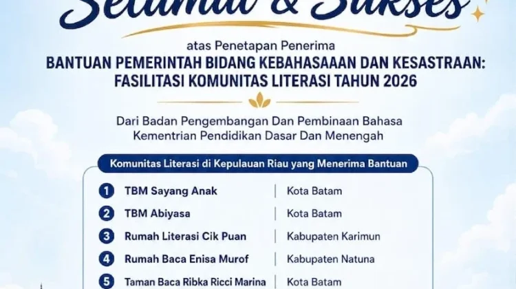 Sebanyak Enam Komunitas Literasi Kepri Raih Bantuan Pemerintah Tahun 2026