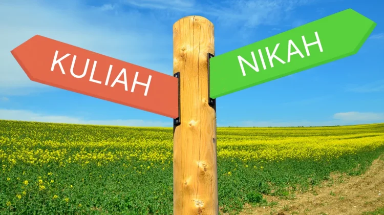 Mana yang Lebih Prioritas, Kuliah atau Nikah?