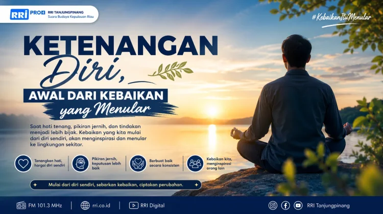 Ketenangan Diri, Awal dari Kebaikan yang Menular