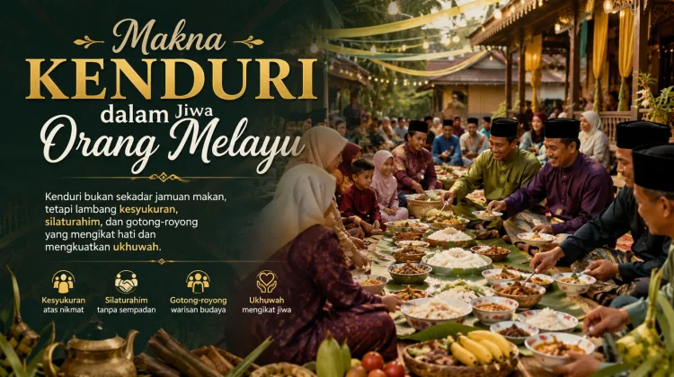 Makna Kenduri dalam Jiwa Orang Melayu