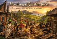 Menghargai Kearifan Lokal: Warisan Leluhur yang Menjadi Jati Diri Bangsa