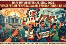 Hari Buruh Internasional 2026, Refleksi Peran Pekerja dalam Pembangunan Bangsa