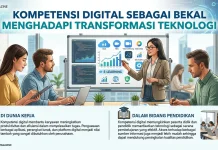 Kompetensi Digital sebagai Bekal menghadapi Transformasi Teknologi