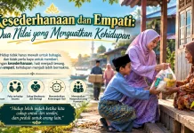 Kesederhanaan dan Empati: Dua Nilai yang Menguatkan Kehidupan
