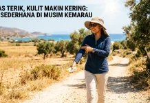 Panas Terik, Kulit Makin Kering: Tips Sederhana di Musim Kemarau