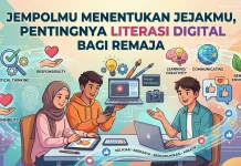Jempolmu Menentukan Jejakmu, Pentingnya Literasi Digital bagi Remaja