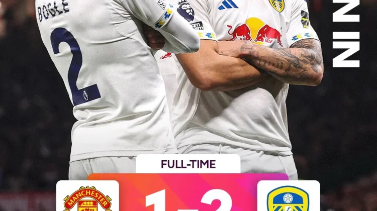 Manchester United Tersungkur, Leeds United Curi Kemenangan Dramatis 2-1