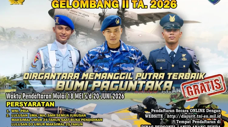 Penerimaan Bintara TNI AU Gelombang II 2026 Resmi Dibuka