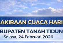 Cuaca Tana Tidung Hari Ini Selasa 24 Februari 2026