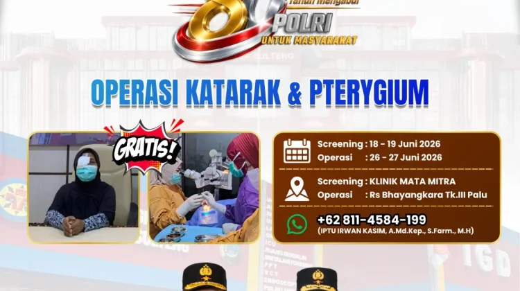 Polda Sulteng Buka Layanan Operasi Gratis Bakti Kesehatan Hari Bhayangkara ke 80