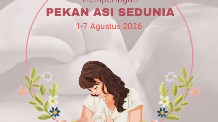 Hari ASI Sedunia, Dukung Pemberian ASI Eksklusif