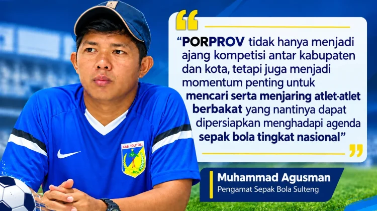 PORPROV Sulteng Jadi Momentum Jaring Bibit Atlet Sepak Bol