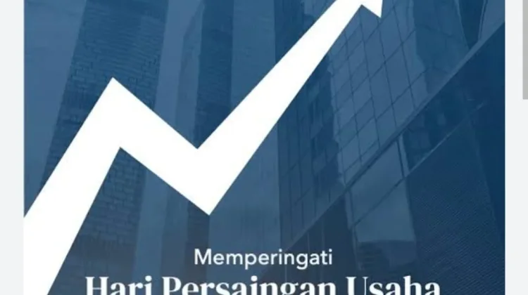 Hari Persaingan Usaha, Momentum Perkuat Demokrasi Ekonomi