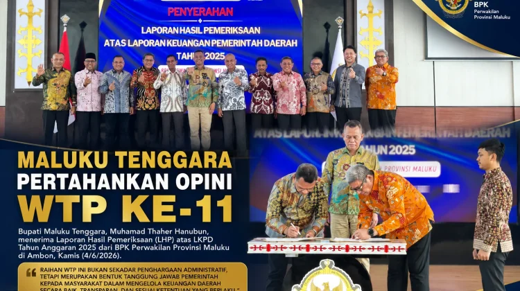 Maluku Tenggara Pertahankan WTP ke-11, Bukti Konsistensi Tata Kelola Keuangan