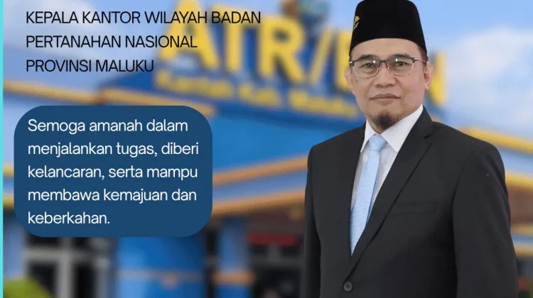 Kantah Maluku Tenggara Sambut Kepala Kanwil BPN Maluku yang Baru