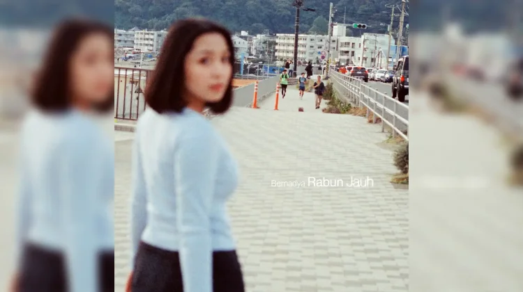 “Rabun Jauh”, Bernadya’s New Release on Longing and Waiting
