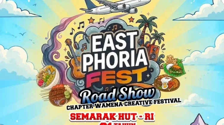 Semarakkan HUT RI ke-81, Eastphoria Fest Hadirkan Wamena Creative Festival 2026