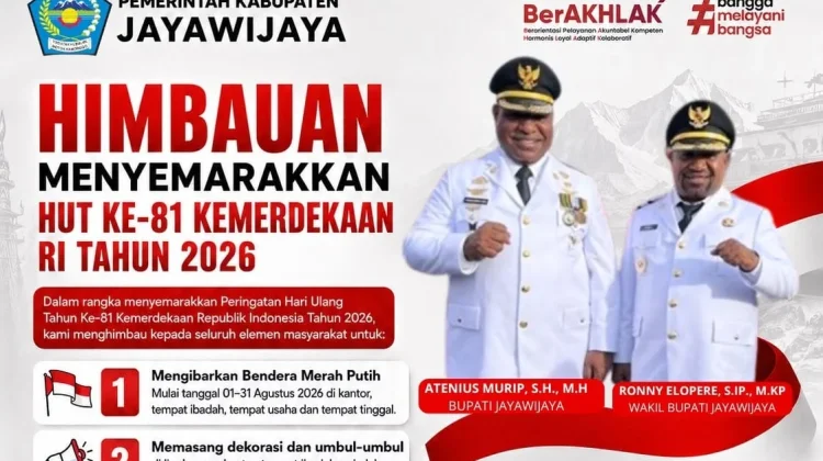 Pemkab Jayawijaya Keluarkan Himbauan Semarakkan HUT Ke-81 Kemerdekaan RI