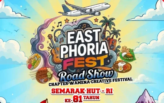 Semarakkan HUT RI ke-81, Eastphoria Fest Hadirkan Wamena Creative Festival 2026