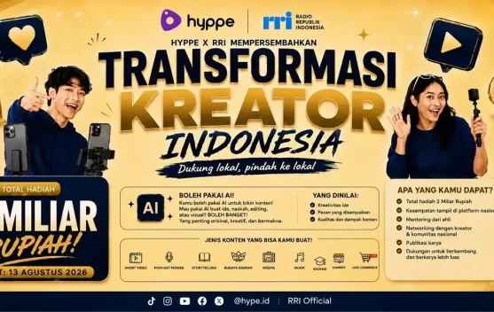 RRI dan Hyppe Gelar Transformasi Kreator Indonesia, Siapkan Hadiah Rp2 Miliar