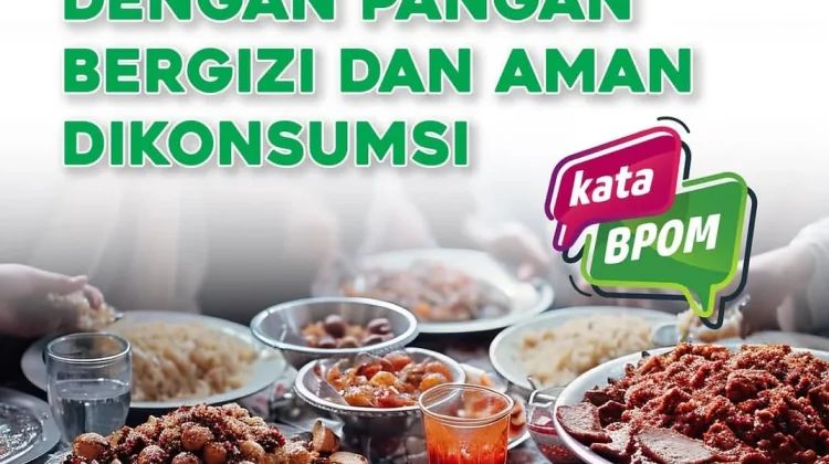 Puasa Nyaman dengan Pangan Bergizi dan Aman Dikonsumsi