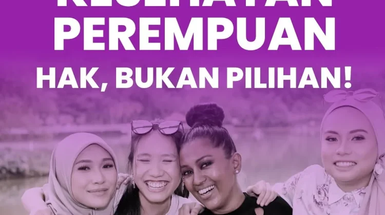 Kesehatan Perempuan Adalah Hak Bukan Pilihan