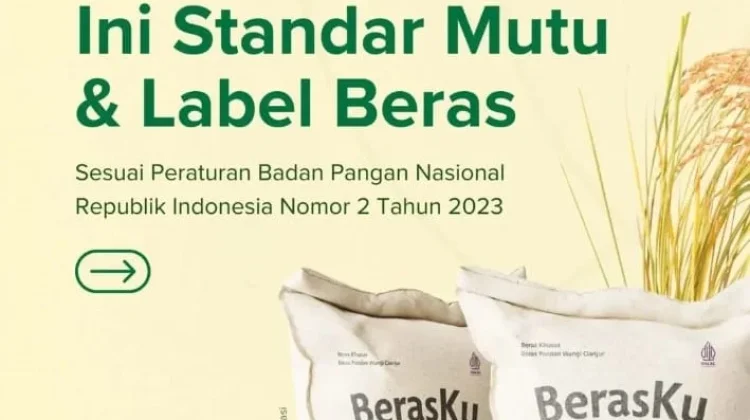 Wajib Tahu Ini Standar Mutu dan Label Beras