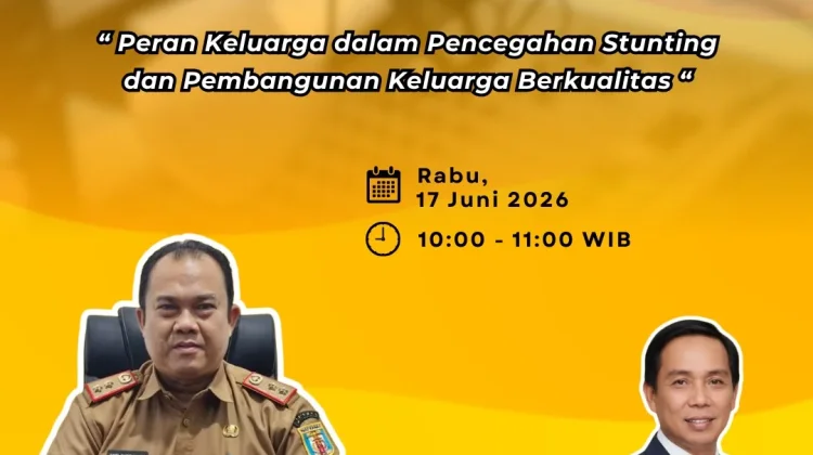 Peran Keluarga dalam Pencegahan Stunting dan Pembangunan Keluarga Berkualitas
