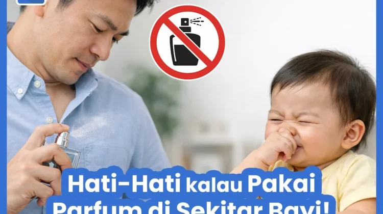 Hati-hati kalau Pakai Parfum di Sekitar Bayi