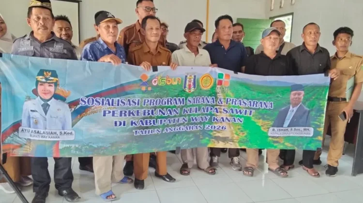 Pemkab Way Kanan Sosialisasikan Program Sarpras Sawit 2026