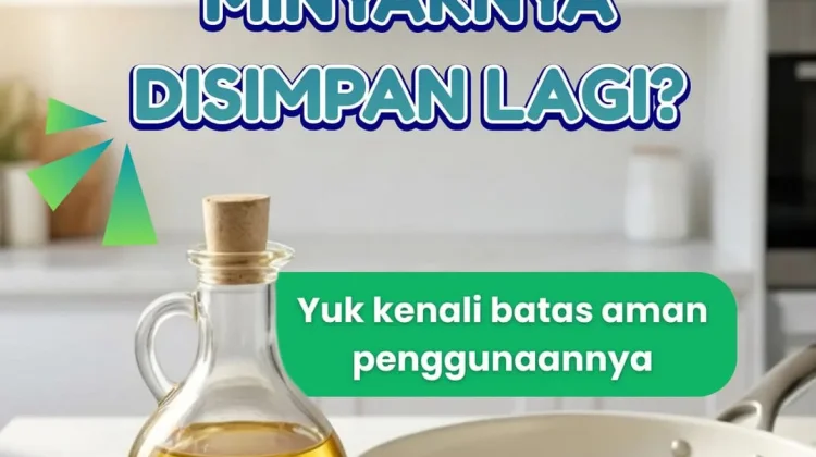 Habis Goreng, Minyaknya Disimpan Lagi