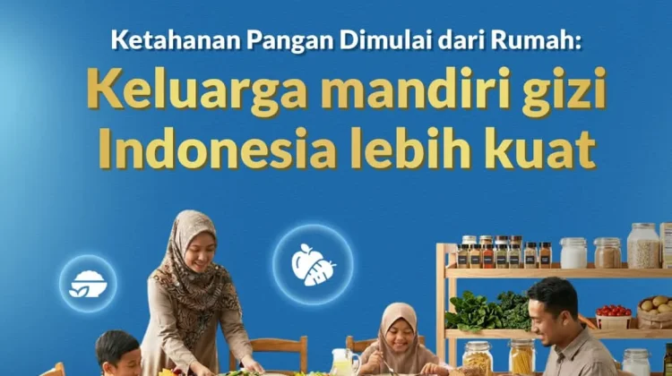 Keluarga Mandiri Gizi, Indonesia Lebih Kuat