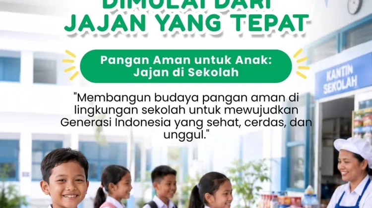 Anak Hebat Dimulai dari Jajan yang Tepat
