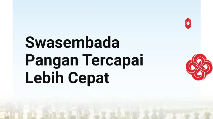 Swasembada Pangan Tercapai Lebih Cepat