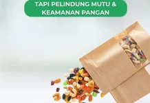 Kemasan Bukan Cuma Pembungkus tapi Pelindung Mutu dan Keamana Pangan